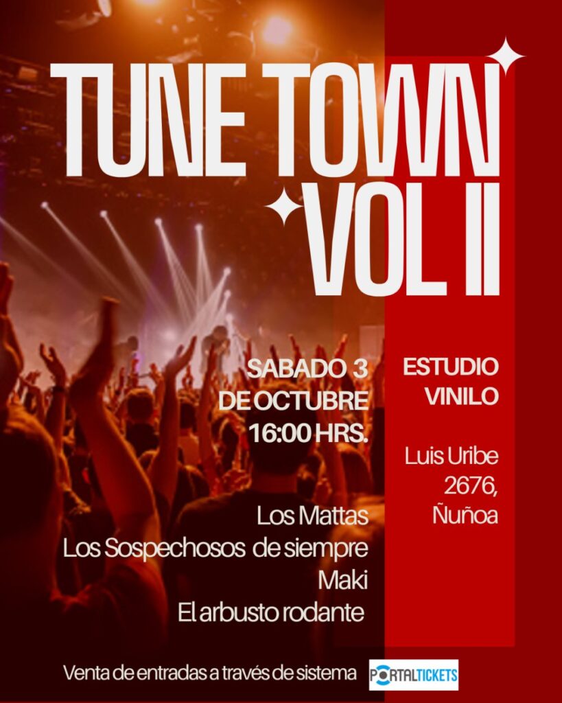 Tune Town Fest Vol.2: los Mattas + los Sospechoso de Siempre + Maki + el Arbusto Rodante