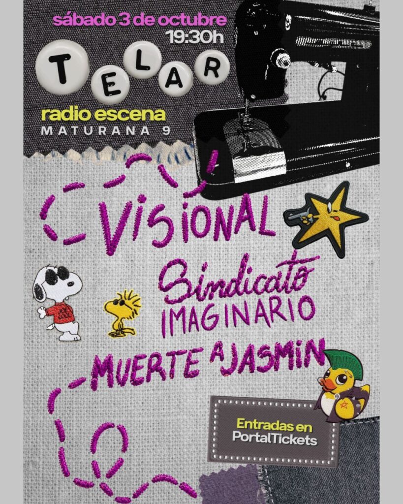 Telar: Sindicato Imaginario (Debut) + Visional + Muerte A Jasmín