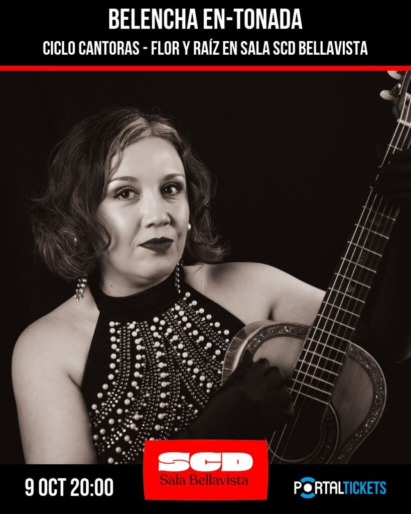 Belencha En-Tonada - Ciclo Cantoras: Flor y Raíz