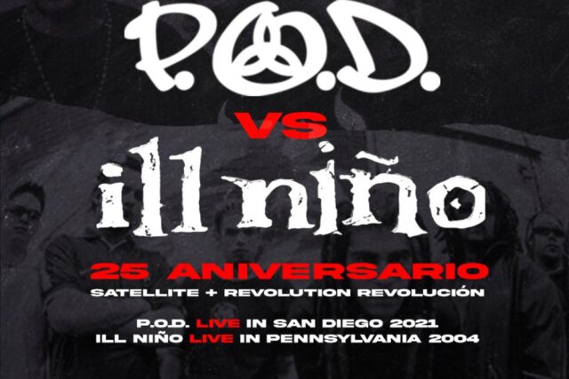 Nu Metal Sessions Vol.4: P.o.d Vs Ill Niño 25 Aniversario Satellite y Revolution Revolucion