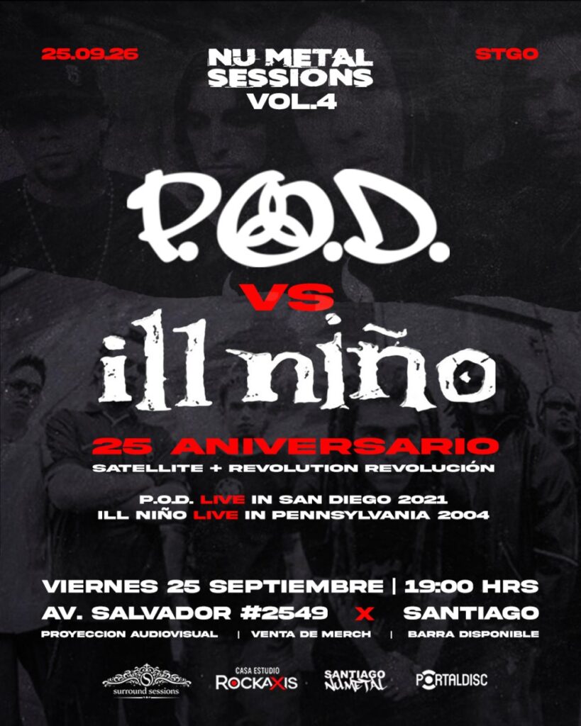 Nu Metal Sessions Vol.4: P.o.d Vs Ill Niño 25 Aniversario Satellite y Revolution Revolucion