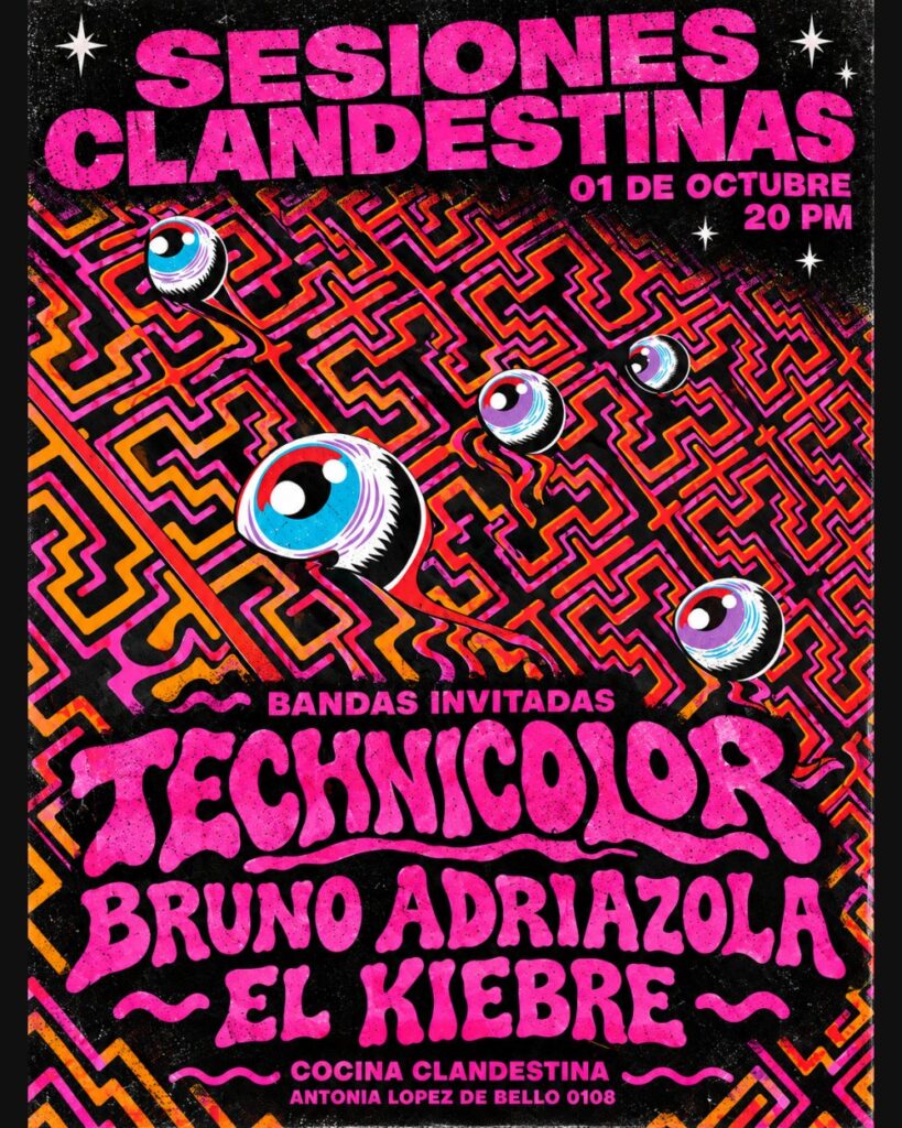 Sesiones Clandestinas Presenta: Technicolor + el Kiebre + Bruno Adriazola⚡