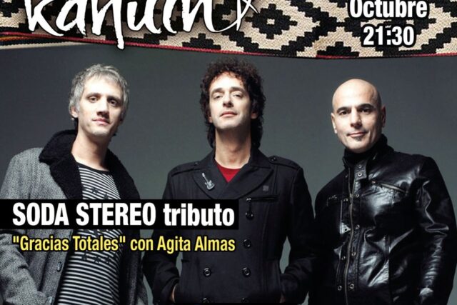 Tributo A Soda Stereo con Agita Almas - Sábado 10 Octubre