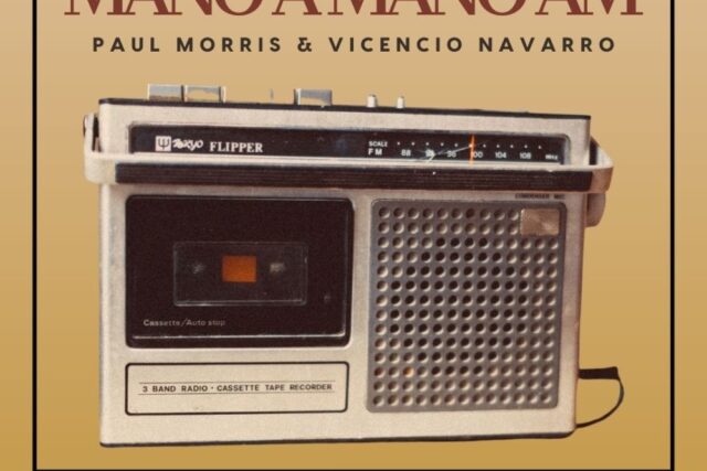 Mano A Mano Am: Vicencio Navarro + Paul Morris