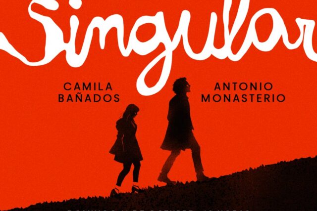 Singular: Camila Bañados + Antonio Monasterio