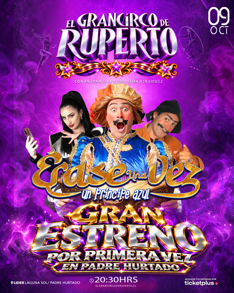 GRAN CIRCO DE RUPERTO – Presenta "Erase una vez un príncipe azul"
