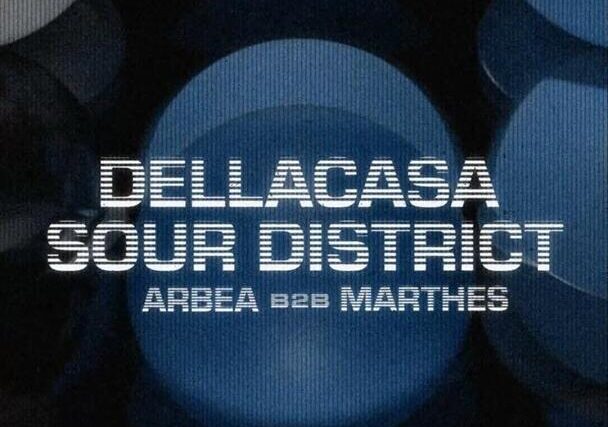 Lunatica Presenta: Dellacasa – Sour District