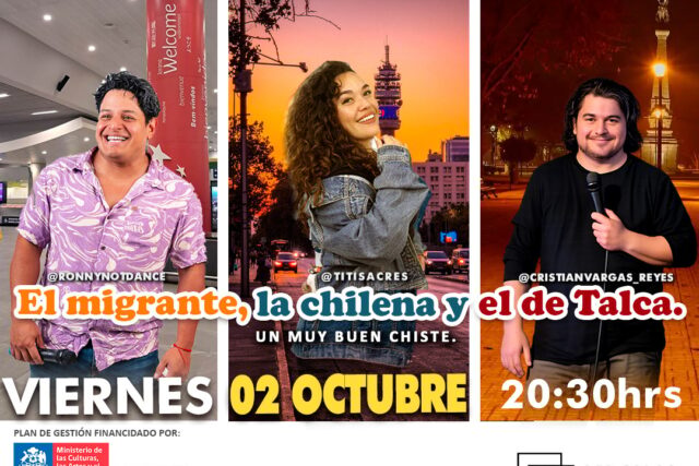 Show de stand up- El inmigrante, la chilena y el de Talca -Viernes 2 Octubre 20:30hrs