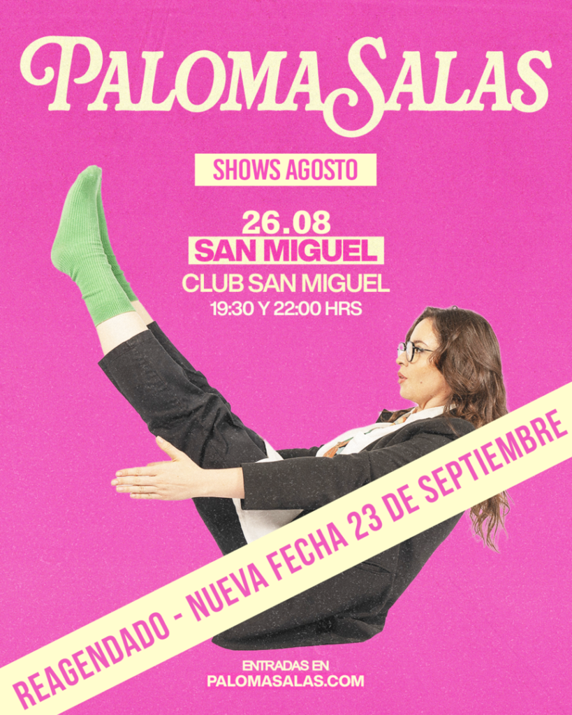 Paloma Salas – San Miguel – 22:00 Hrs