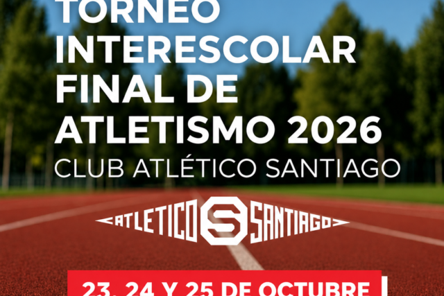 78 – Campeonato Interescolar Femenino Final de Atletismo – Ilse Barends Heck – y 91 – Campeonato Interescolar Masculino Final de Atletismo – Mario Correa Letelier – 2026
