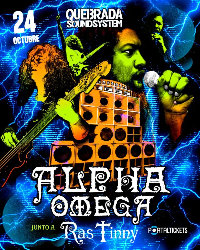 Quebrada Soundsystem Internacional Presenta Alpha & Omega Junto A Ras Tinny