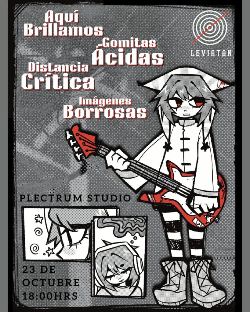 23/10 Aqui Brillamos + Gomitas Ácidas + Distancia Crítica + Imágenes Borrosas
