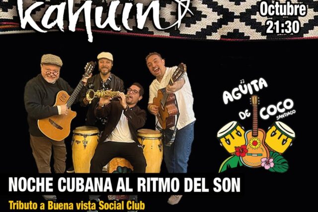 Kahuín Presenta: Tributo A Buena Vista Social Club por Aguita de Coco - Viernes 30 Octubre