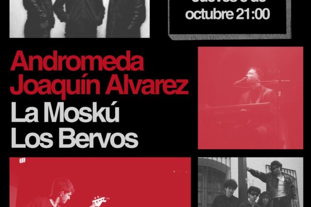 Cocina Clandestina: Andromeda + la Moskú + los Bervos + Joaquín Alvarez
