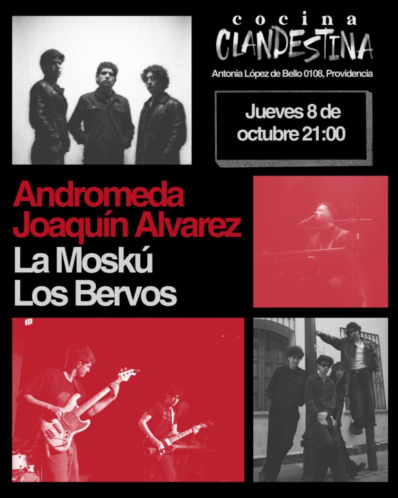 Cocina Clandestina: Andromeda + la Moskú + los Bervos + Joaquín Alvarez