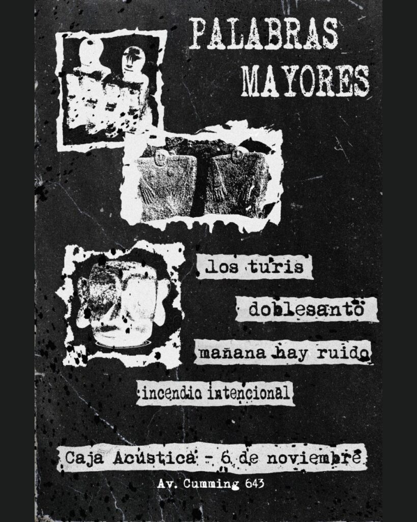 Palabras Mayores: Doblesanto + los Turis + Incendio Intencional + Mañana Hay Ruido