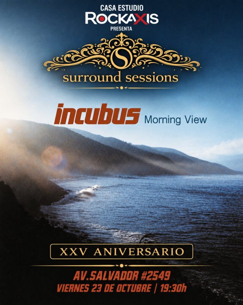 Surround Sessions: Incubus - Morning View 25 Años