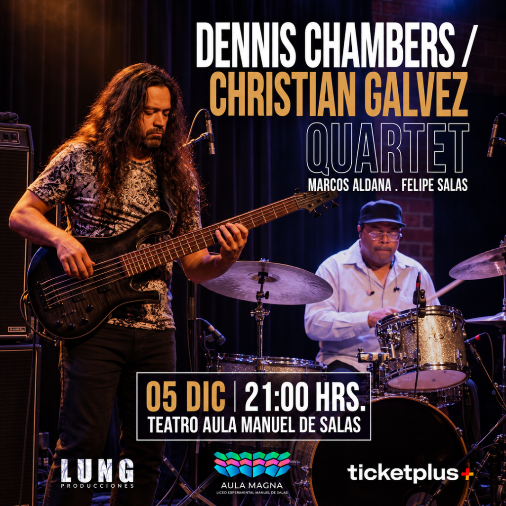 Dennis Chambers – Christian Galvez Quartet