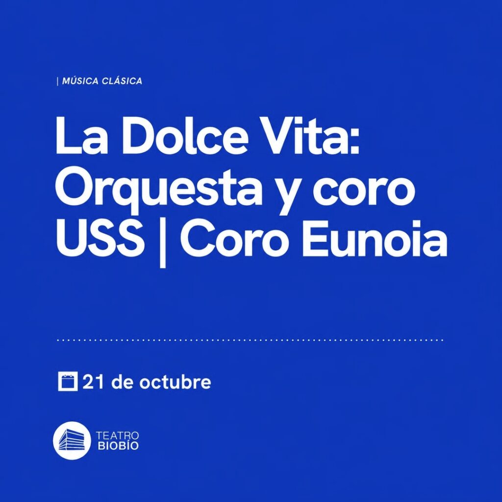 La Dolce Vita: Orquesta y coro USS – Coro Eunoia