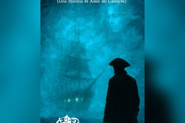 Bitácora del Capitán Fantasma (una historia de amor del Caleuche)