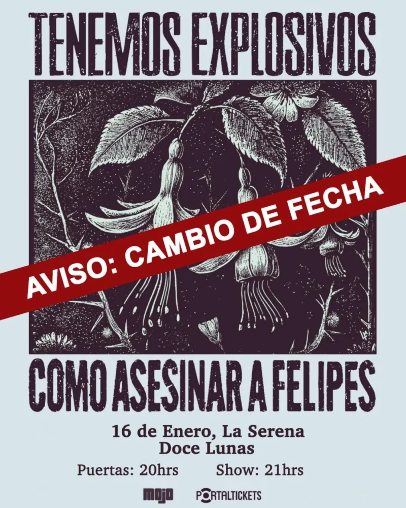 Tenemos Explosivos + Como Asesinar A Felipes en la Serena