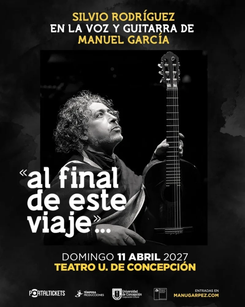 Silvio Rodríguez en la Voz y Guitarra de Manuel García: «Al Final de Este Viaje»…, en Teatro Universidad de Concepción