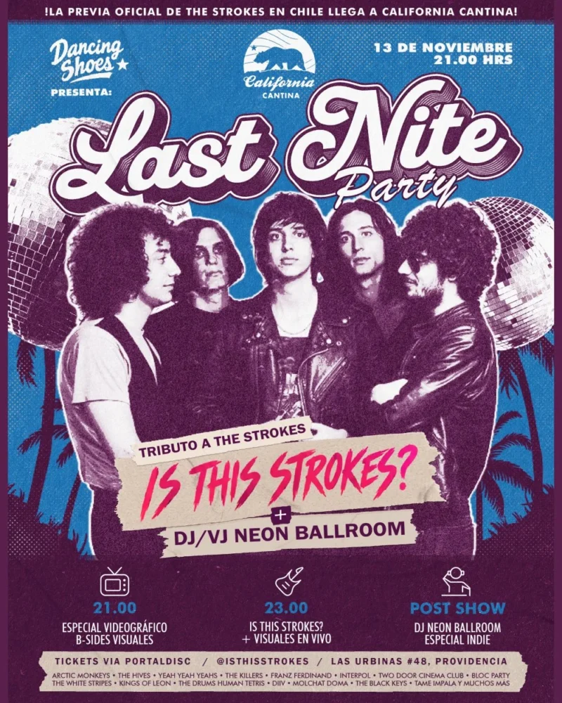 Last Nite Party: Is This Strokes? + Dj Neon Ballroom en Cantina California