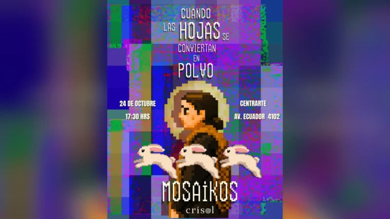Cuando las Hojas Se Convierten en Polvo: Teatro y Música en Vivo