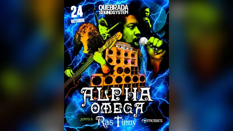 Quebrada Soundsystem Internacional Presenta Alpha & Omega Junto A Ras Tinny