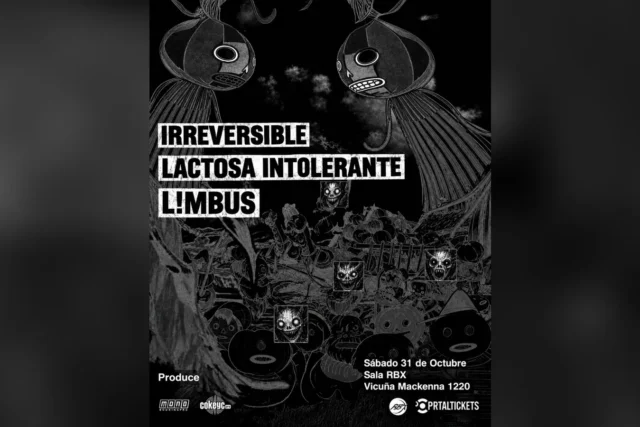 De Terror: Irreversible + L!Mbus + Lactosa Intolerante
