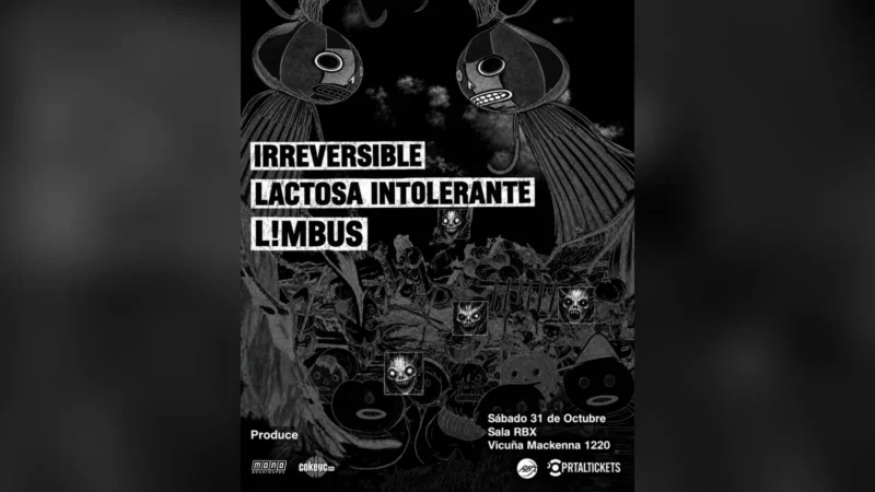 De Terror: Irreversible + L!Mbus + Lactosa Intolerante