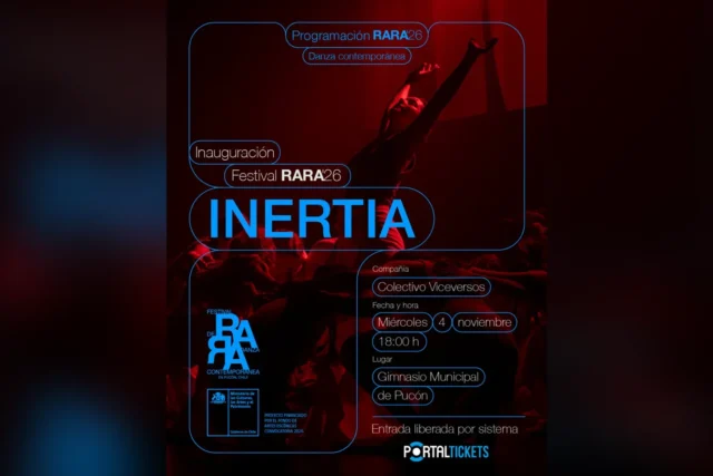 Festival Rara Pucón - Obra Inertia, Función Inaugural