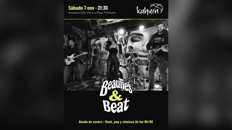 Kahuín Presenta: Beauties & Beat - Sábado 7 Noviembre