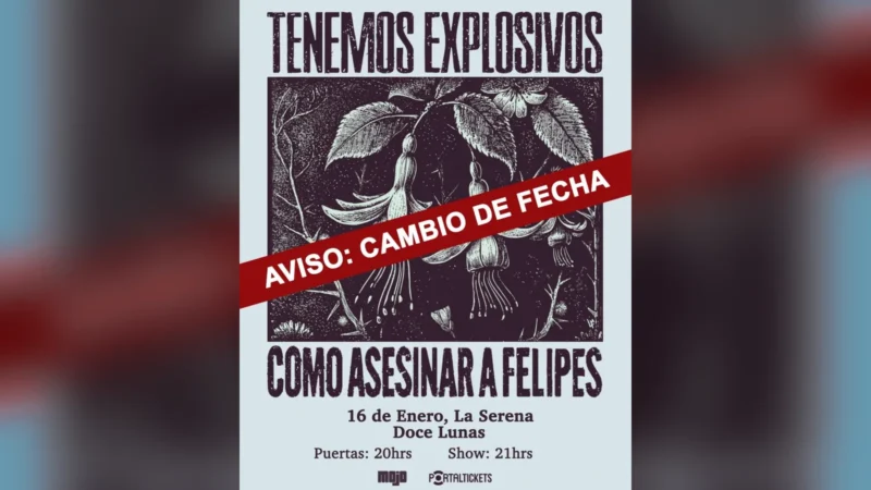 Tenemos Explosivos + Como Asesinar A Felipes en la Serena
