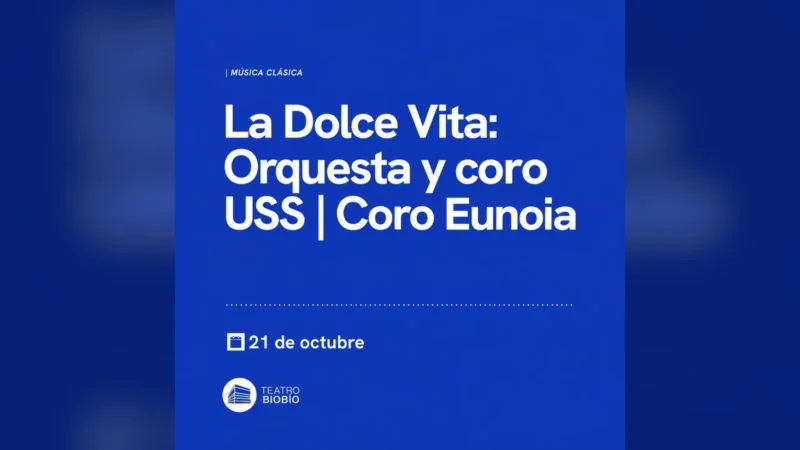 La Dolce Vita: Orquesta y coro USS – Coro Eunoia
