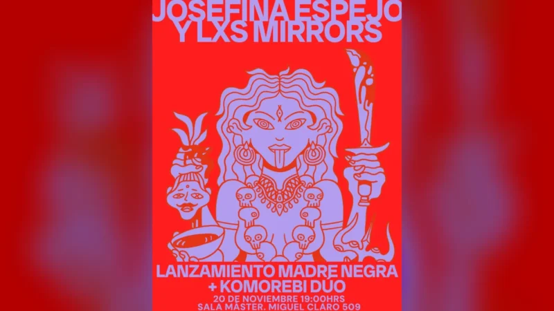 Josefina Espejo y Lxs Mirrors Lanzamiento Madre Negra