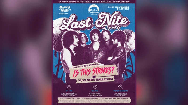 Last Nite Party: Is This Strokes? + Dj Neon Ballroom en Cantina California