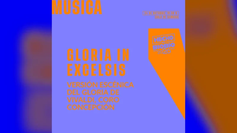 Gloria In Excelsis – Hecho en Biobío '26